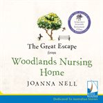 The Great Escape From Woodlands Nursing Home cover image
