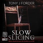 Slow slicing cover image