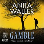 Gamble. a gripping psychological thriller cover image