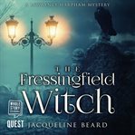 The Fressingfield Witch : Lawrence Harpham Murder Mystery Series, Book 1 cover image