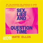 Sex, lies and question time cover image