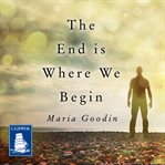 The End is Where We Begin cover image