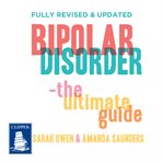 Bipolar disorder-- the ultimate guide cover image