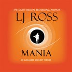 Mania : Dr Alex Gregory Series, Book 4 cover image