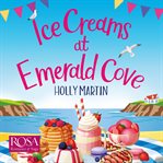 Ice creams at Emerald Cove cover image