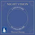 Night vision : a field guide to your dreams cover image