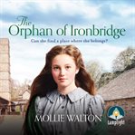 The orphan of Ironbridge cover image