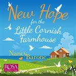 New hope for the little cornish farmhouse cover image
