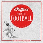 The bluffer's guide to football cover image