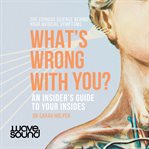 What's wrong with you? cover image