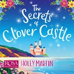The Secrets of Clover Castle cover image