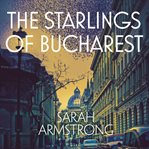 The starlings of Bucharest cover image