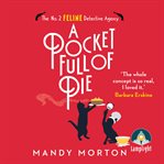A Pocket Full of Pie : No. 2 Feline Detective Agency Series, Book 9 cover image