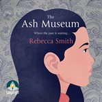 The Ash museum cover image
