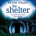 The Shelter : A completely gripping psychological mystery cover image
