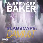 Slabscape: dammit cover image