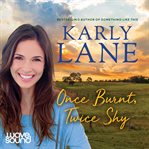 Once burnt, twice shy cover image