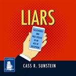 Liars : falsehoods and free speech in an age of deception cover image