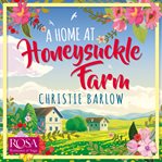 A Home at Honeysuckle Farm cover image