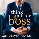 Think outside the boss cover image