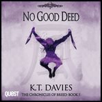 No Good Deed : Chronicles of Breed Series, Book 5 cover image