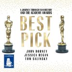 Best Pick : A Journey through Film History and the Academy Awards cover image