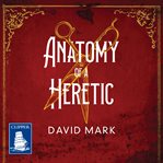 Anatomy of a Heretic cover image