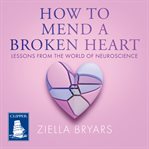 How to mend a broken heart cover image