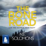 The Bone Road cover image