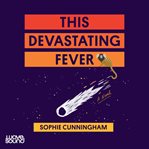 This devastating fever cover image