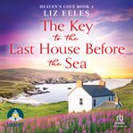 THE KEY TO THE LAST HOUSE BEFORE THE SEA cover image