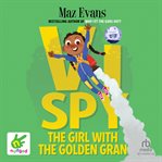 VI SPY: THE GIRL WITH THE GOLDEN GRAN cover image