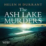 THE ASH LAKE MURDERS cover image