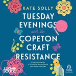Tuesday Evenings With the Copeton Craft Resistance cover image