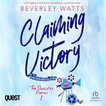 Claiming Victory : Dartmouth Diaries cover image