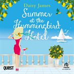 Summer at the Hummingbird Hotel : Hummingbird Hotel cover image