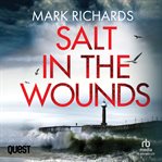 Salt in the Wounds : Michael Brady Book 1. Michael Brady cover image