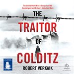 The Traitor of Colditz cover image