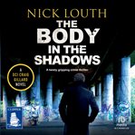 The Body in the Shadows : D.C.I. Craig Gillard cover image