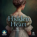 Hidden in the Heart : Sussex Regency Romance cover image