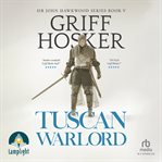 Tuscan Warlord : Sir John Hawkwood cover image
