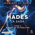 A Game of Retribution : La saga d'Hades cover image