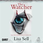 The watcher : I spy with my little ey someone is going to die-- cover image
