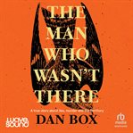 The Man Who Wasn't There cover image