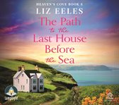 The Path to the Last House Before the Sea : Heaven's Cove cover image