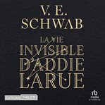 La vie invisible d'Addie Larue cover image