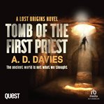 Tomb of the First Priest : Lost Origins (Davies) cover image