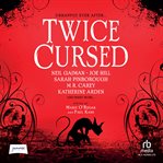 Twice Cursed : An Anthology cover image