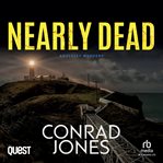 Nearly Dead : Anglesey Murders cover image