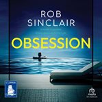 Obsession : An Unmissable Psychological Thriller cover image